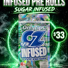 HALF OZ OF INFUSED PRE ROLLS